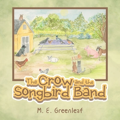 The Crow and the Songbird Band by Greenleaf, M. E.