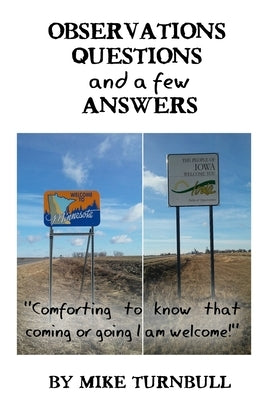 Observations, Questions, and a few Answers by Turnbull, Mike