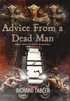 Advice From a Dead Man by Tabler, Richard