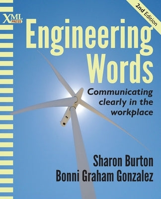 Engineering Words: Communicating clearly in the workplace by Burton, Sharon