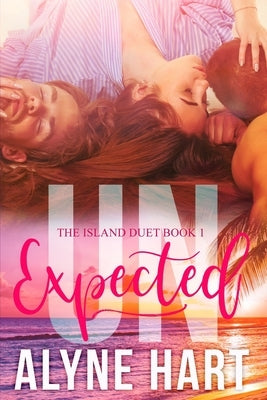 UNexpected: a mfm menage romance by Hart, Alyne