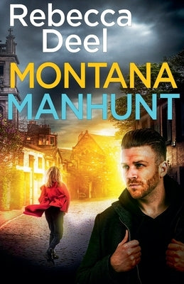 Montana Manhunt by Deel, Rebecca