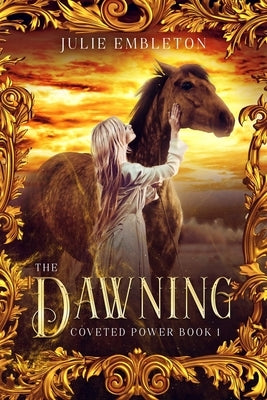 The Dawning by Embleton, Julie