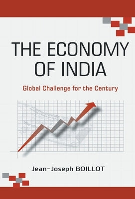The Economy of India: Global Challenge For The Century by Boillot, Jean-Joseph