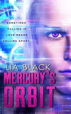 Mercury's Orbit by Black, Lia