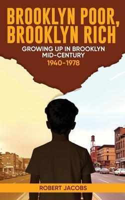 Brooklyn Poor Brooklyn Rich by Jacobs, Robert
