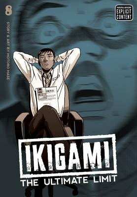 Ikigami: The Ultimate Limit, Vol. 8, 8 by Mase, Motoro