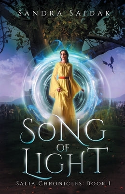 Song of Light: Salia's Chronicles: Book 1 by Saidak, Sandra