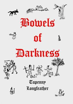 Bowels of Darkness by Longfeather, Tupenny