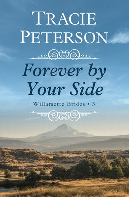 Forever by Your Side by Peterson, Tracie