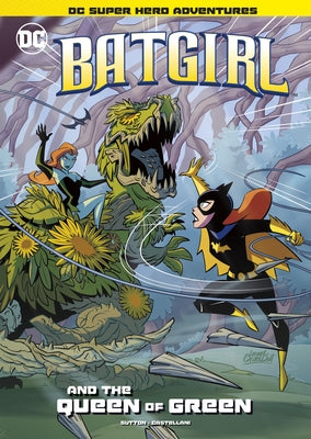 Batgirl and the Queen of Green by Sutton, Laurie S.