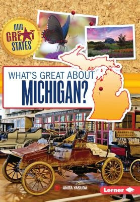 What's Great about Michigan? by Yasuda, Anita