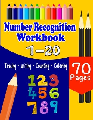 Number Recognition Workbook: Practice Tracing, Writing, Coloring And Recognizing Numbers For Kids, Number Recognition For Preschoolers, Kindergarte by Bom, Lamaa