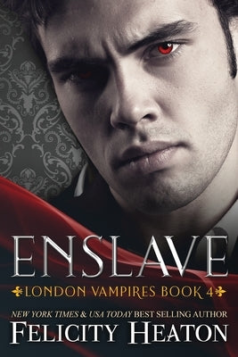Enslave by Heaton, Felicity