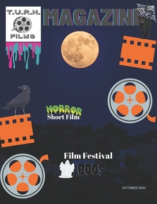 T.U.R.N. Films Magazine: Film Festival Boos by Brown, Bruce
