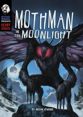 Mothman in the Moonlight by Atwood, Megan