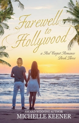 Farewell to Hollywood by Keener, Michelle