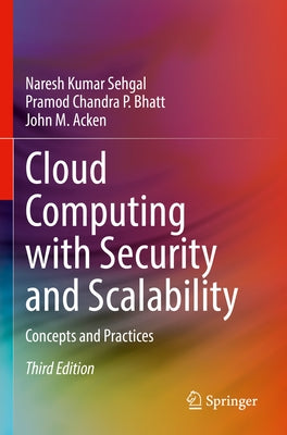 Cloud Computing with Security and Scalability.: Concepts and Practices by Sehgal, Naresh Kumar