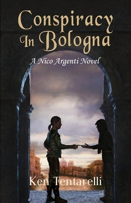 Conspiracy in Bologna by Tentarelli, Ken