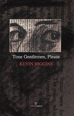 Time Gentlemen, Please by Higgins, Kevin