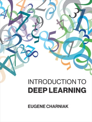 Introduction to Deep Learning by Charniak, Eugene
