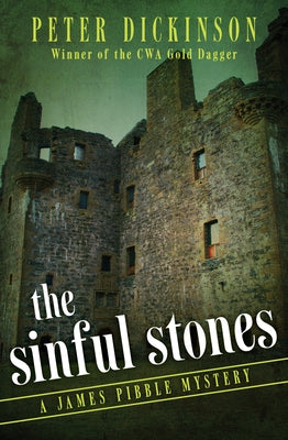 The Sinful Stones by Dickinson, Peter