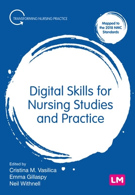 Digital Skills for Nursing Studies and Practice by Vasilica, Cristina
