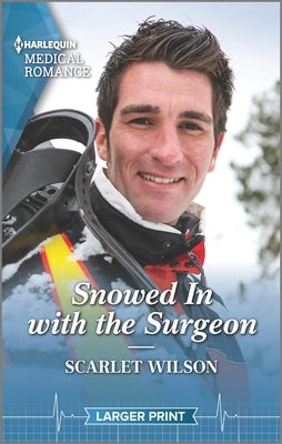 Snowed in with the Surgeon by Wilson, Scarlet