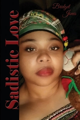Sadistic Love by Jones, Bridget