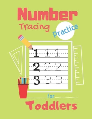 Number Tracing Practice for Toddlers: 80 Pages of Tracing Practice for Kids - Learn How to Write Numbers - Ages 3-5 by Press, Kidslearning