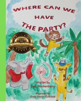 Where Can We Have The Party? by Dimov-Gottshall, Emily