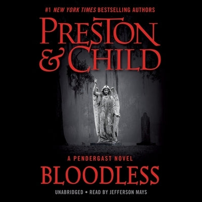 Bloodless: A Pendergast Novel by Preston, Douglas