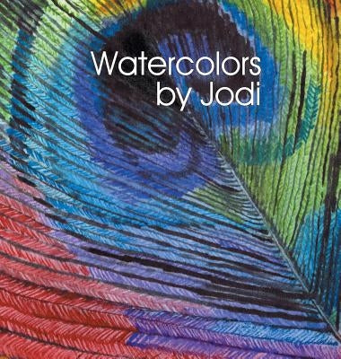 Watercolors by Jodi by Sones, Jodi