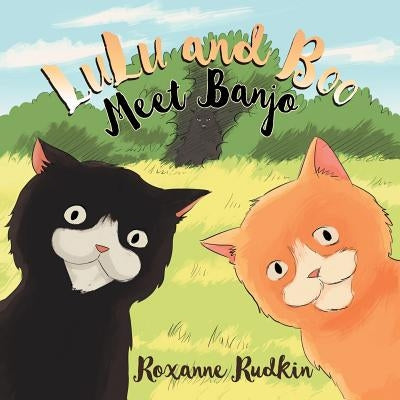 LuLu and Boo Meet Banjo by Rudkin, Roxanne