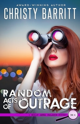 Random Acts of Outrage by Barritt, Christy