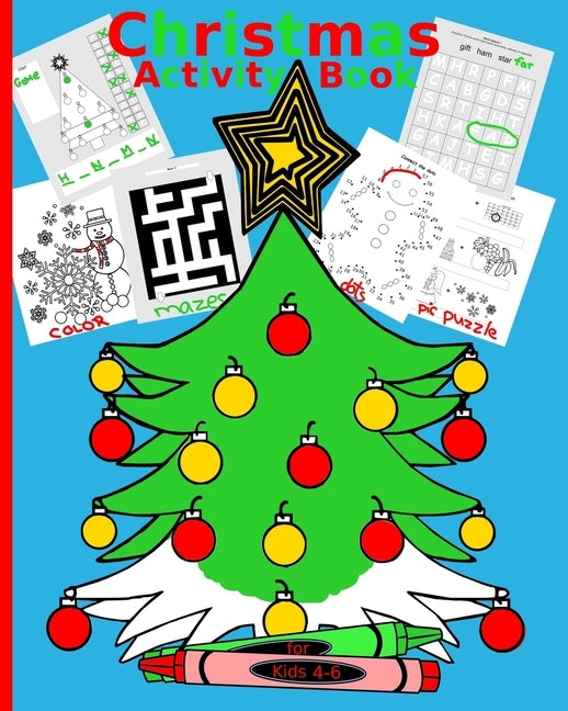 Christmas Activity Book for Kids 4-6: Brain Teaser for kids Simple Word Search puzzles Coloring pages Dot-to-dot drawings Hang man alternative Decorat by Fun, Paper Pen