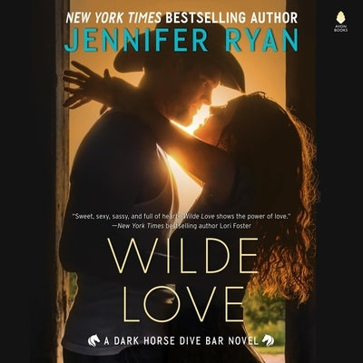 Wilde Love: A Dark Horse Dive Bar Novel by Ryan, Jennifer