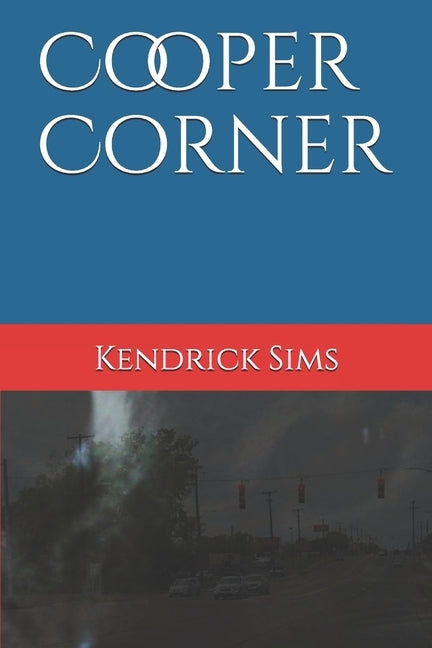 Cooper Corner by Sims, Kendrick