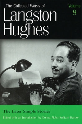 The Later Simple Stories (Lh8): Volume 8 by Hughes, Langston