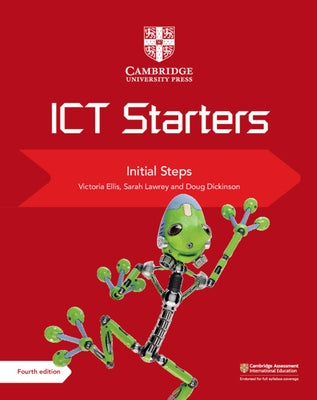 Cambridge ICT Starters Initial Steps by Ellis, Victoria