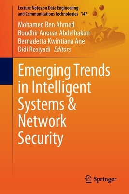 Emerging Trends in Intelligent Systems & Network Security by Ben Ahmed, Mohamed