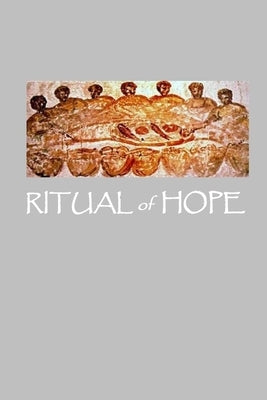 Ritual of Hope by Wolf, Stephen Joseph