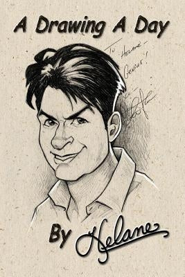 A Drawing A Day By Helane by Freeman, Helane