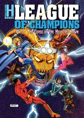 League of Champions, Volume 1: The Curse of the Hellfire Crown by Mallonee, Dennis