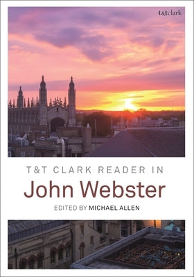 T&t Clark Reader in John Webster by Allen, Michael