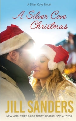 A Silver Cove Christmas by Sanders, Jill