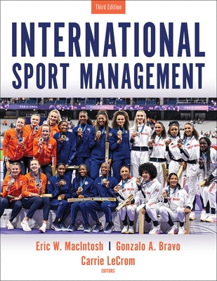 International Sport Management by Macintosh, Eric W.