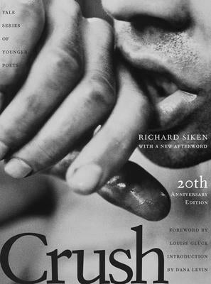 Crush: Volume 99 by Siken, Richard