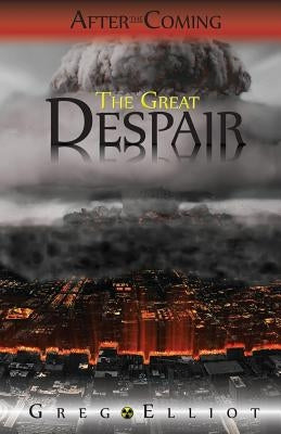 The Great Despair by Elliot, Greg