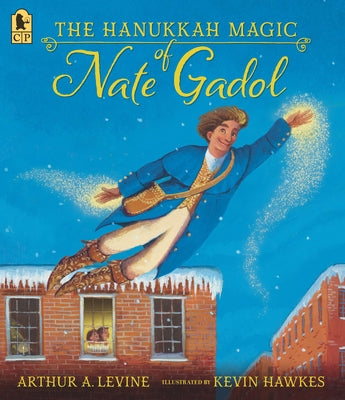 The Hanukkah Magic of Nate Gadol by Levine, Arthur A.